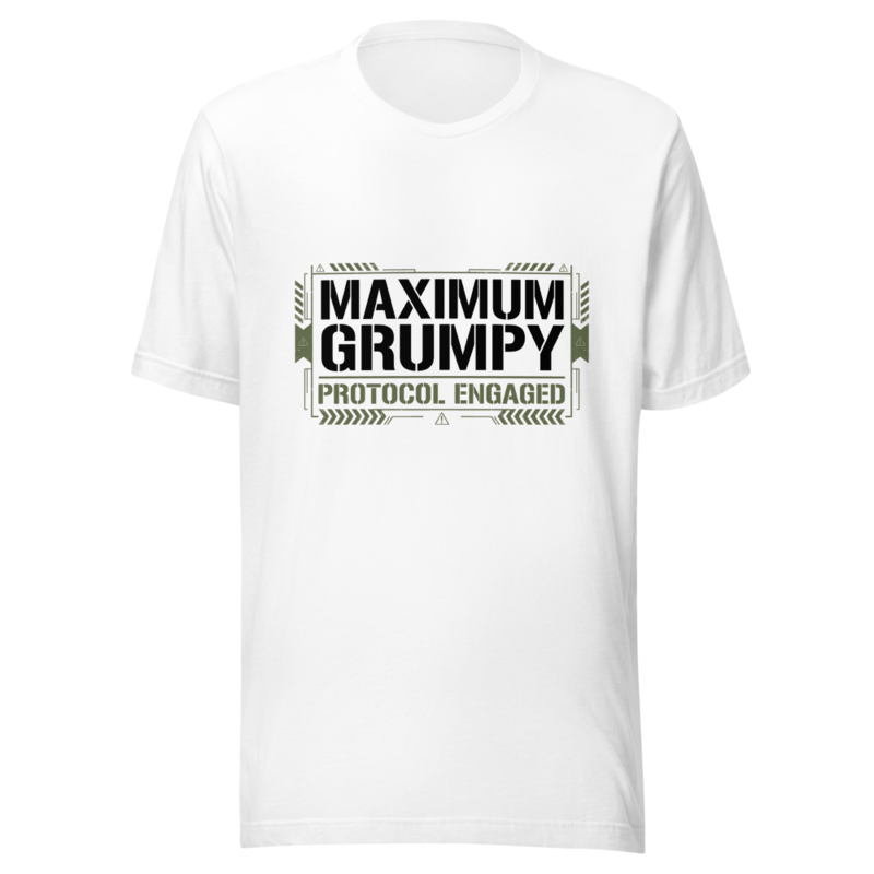 Maximum Grumpy Protocol Engaged - tshirt