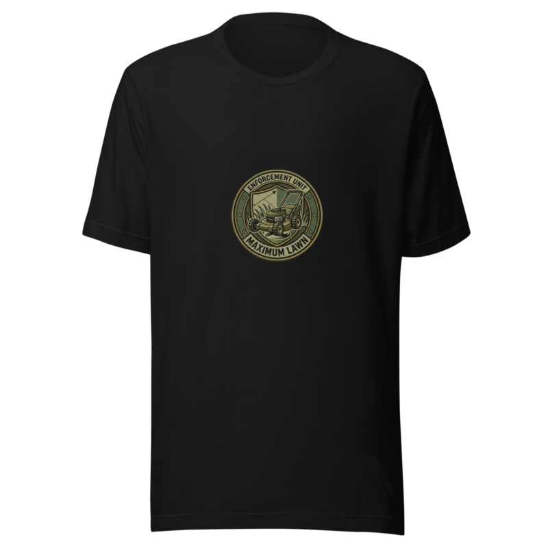 Maximum Lawn Enforcement Unit - tshirt