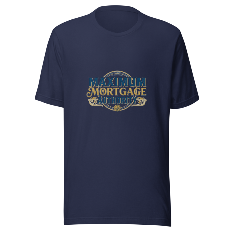 Maximum Mortgage Authority - tshirt