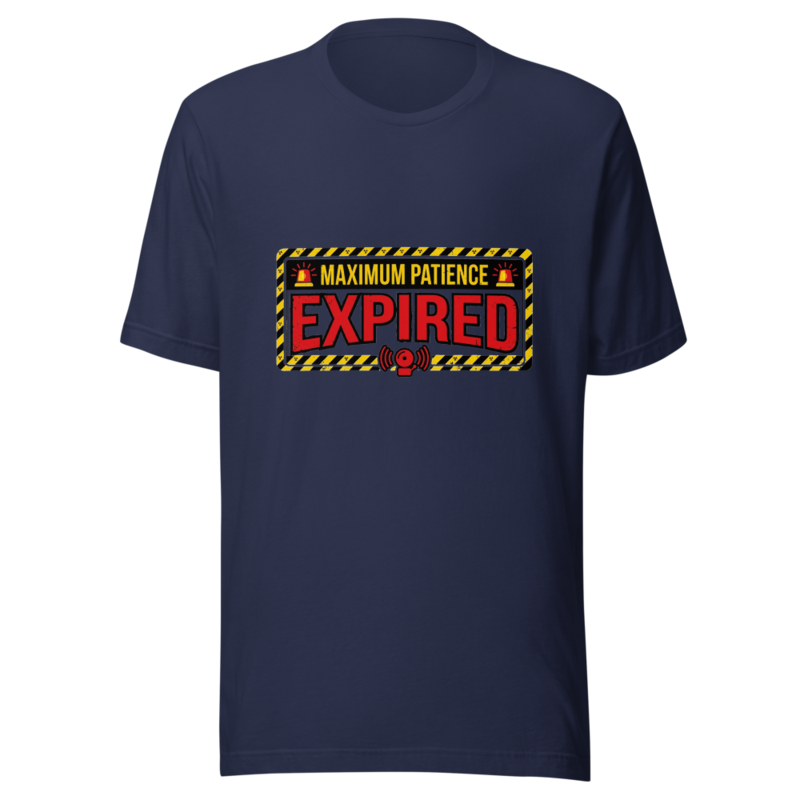 Maximum Patience Expired - tshirt