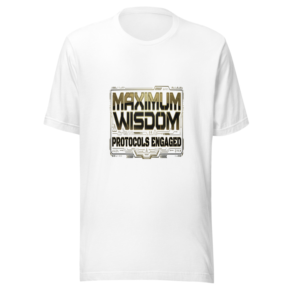 Maximum Wisdom Protocols Engaged - tshirt