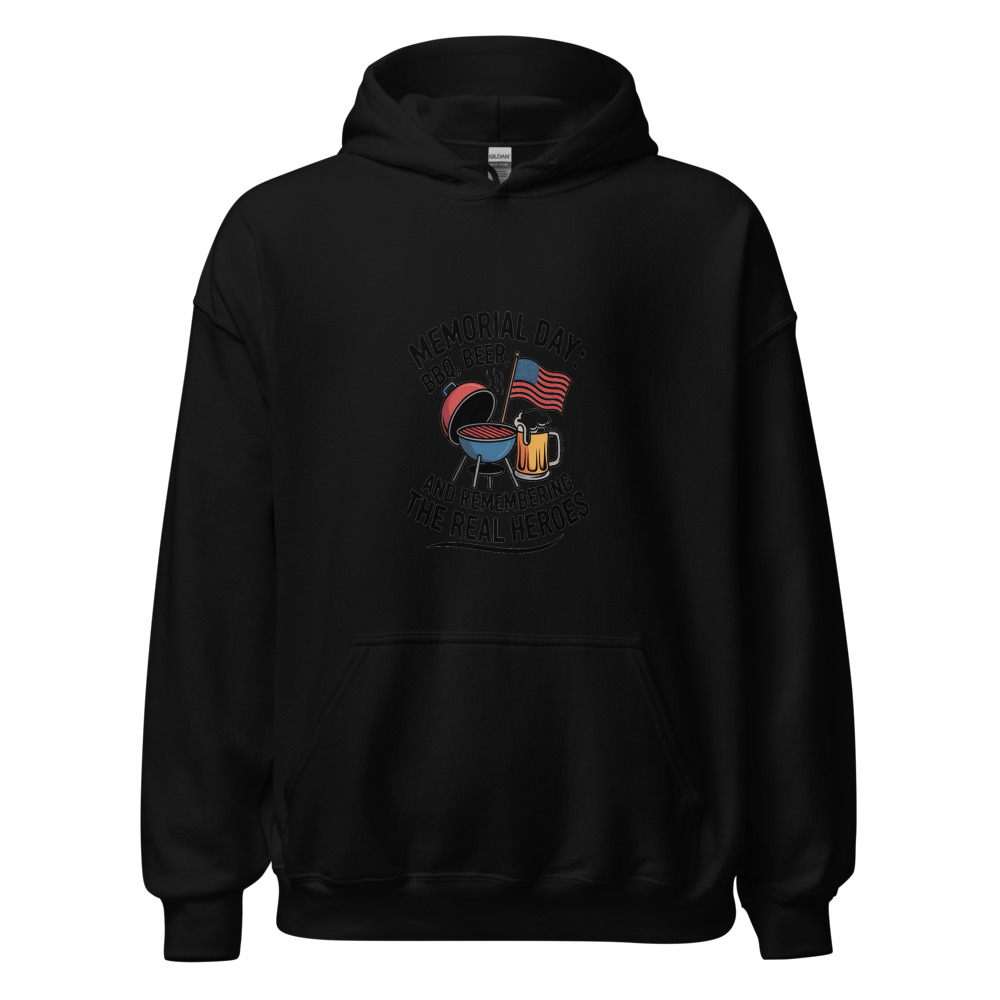 Memorial Day: BBQ, Beer, and Remembering the Real Heroes - hoodie