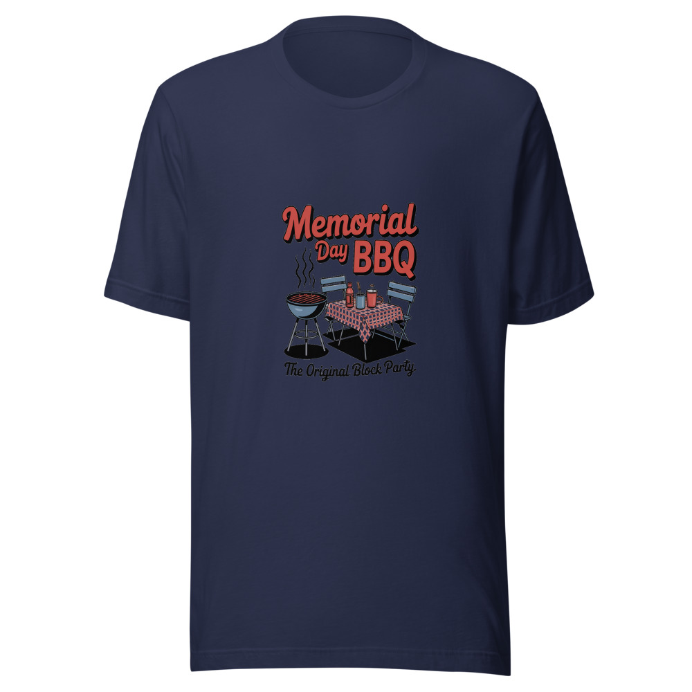 MEMORIAL DAY BBQ: THE ORIGINAL BLOCK PARTY - tshirt