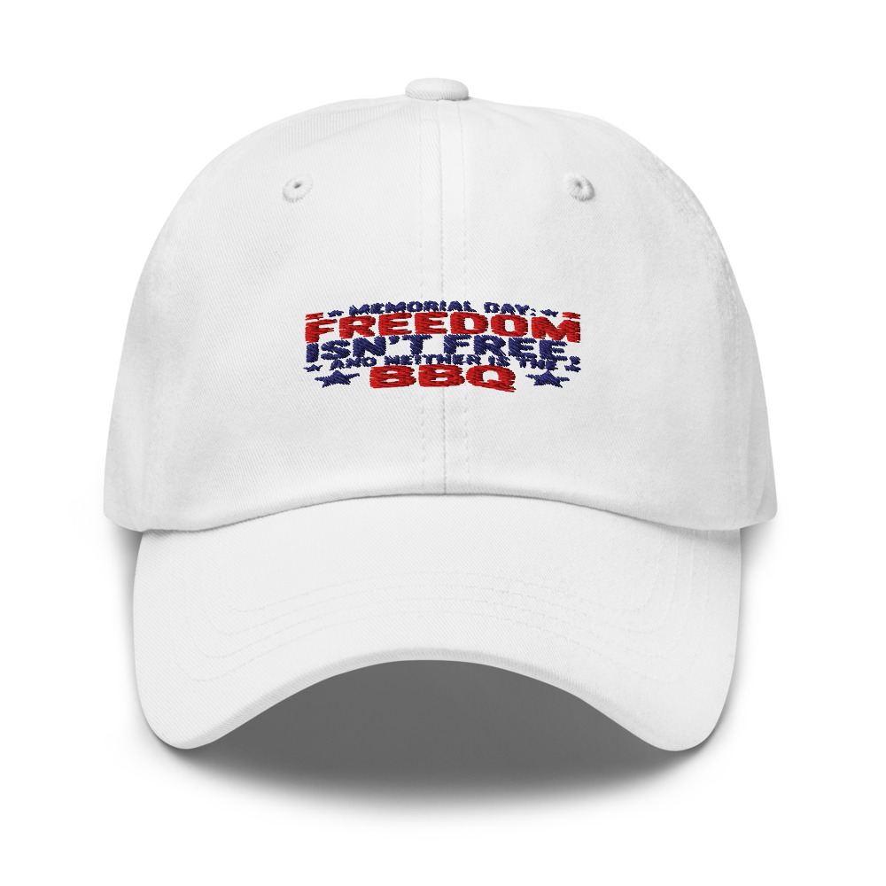 Memorial Day: Freedom Isn't Free, and Neither Is the BBQ - hat