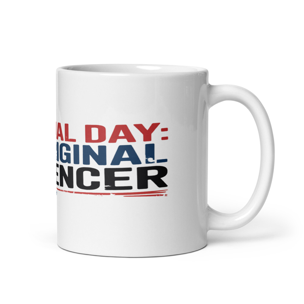MEMORIAL DAY: THE ORIGINAL INFLUENCER - mug