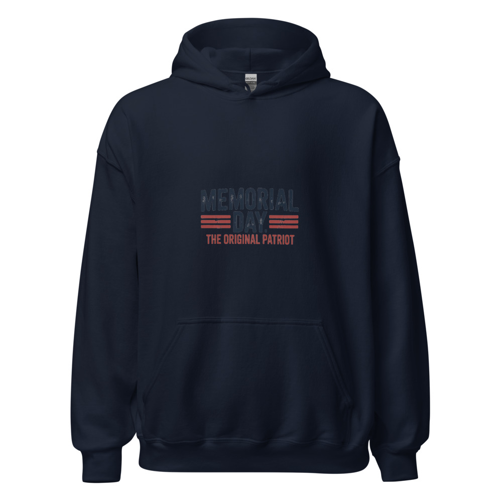 MEMORIAL DAY: THE ORIGINAL PATRIOT - hoodie