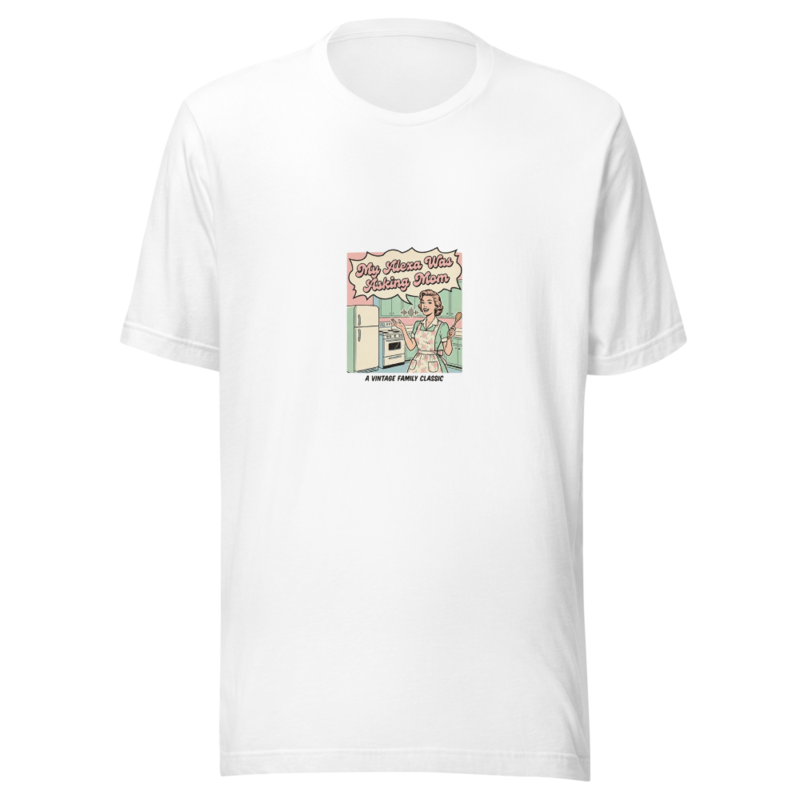 My Alexa Was Asking Mom - tshirt