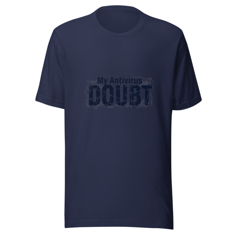 My Antivirus Is Doubt - tshirt