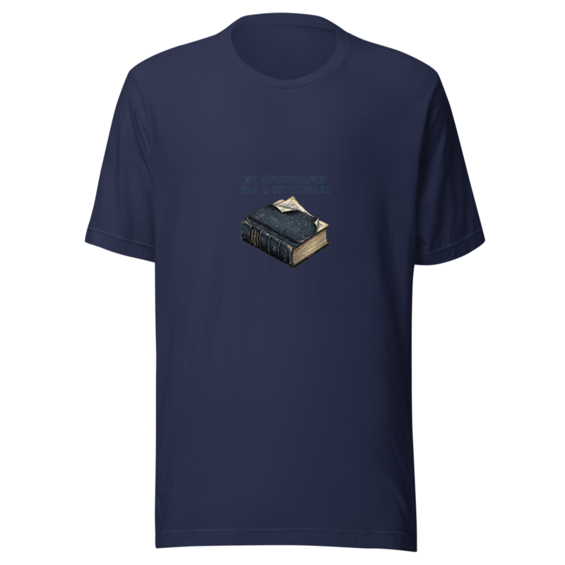 My Autocorrect Was A Dictionary - tshirt