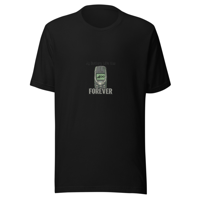 My Battery Life Was Forever - tshirt