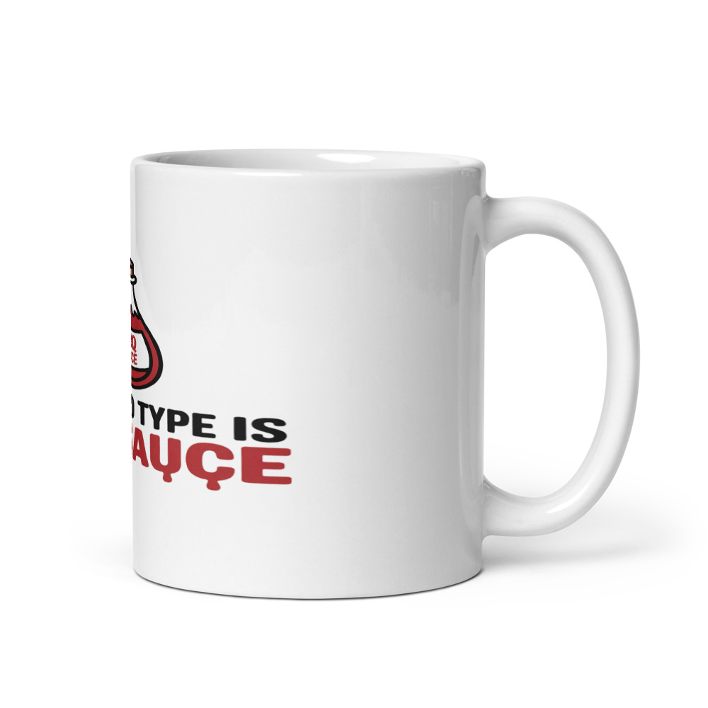 My Blood Type Is BBQ Sauce - mug