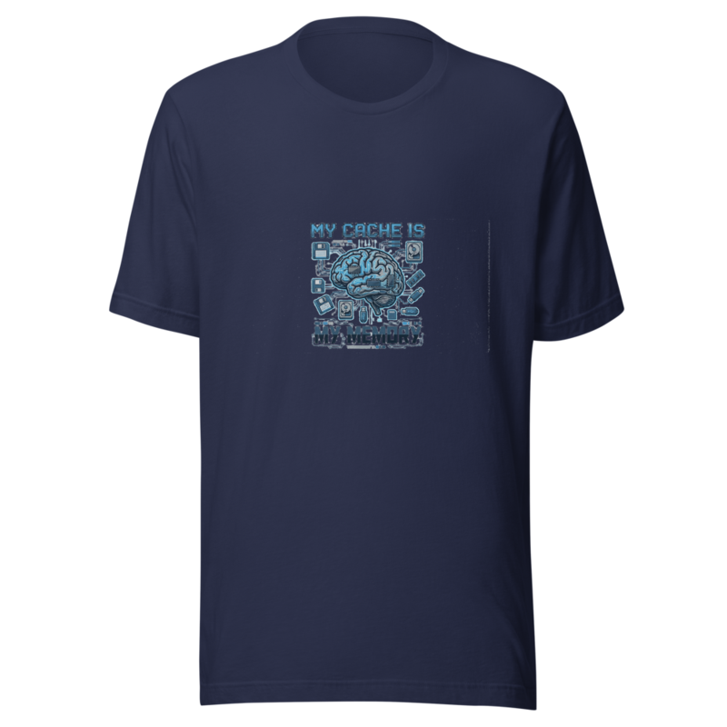 My Cache Is My Memory - tshirt