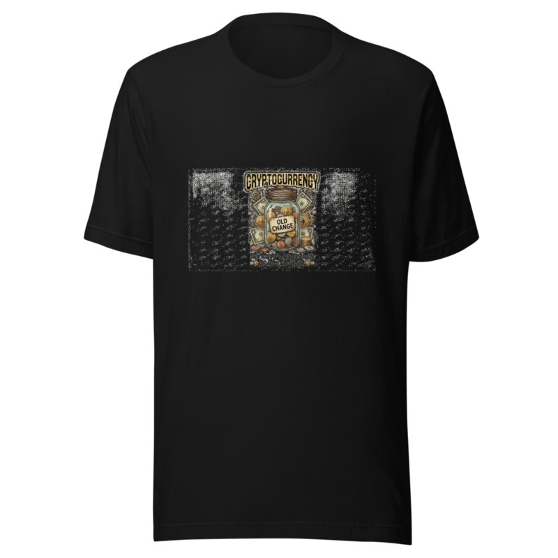 My Cryptocurrency Is Jar Change - tshirt