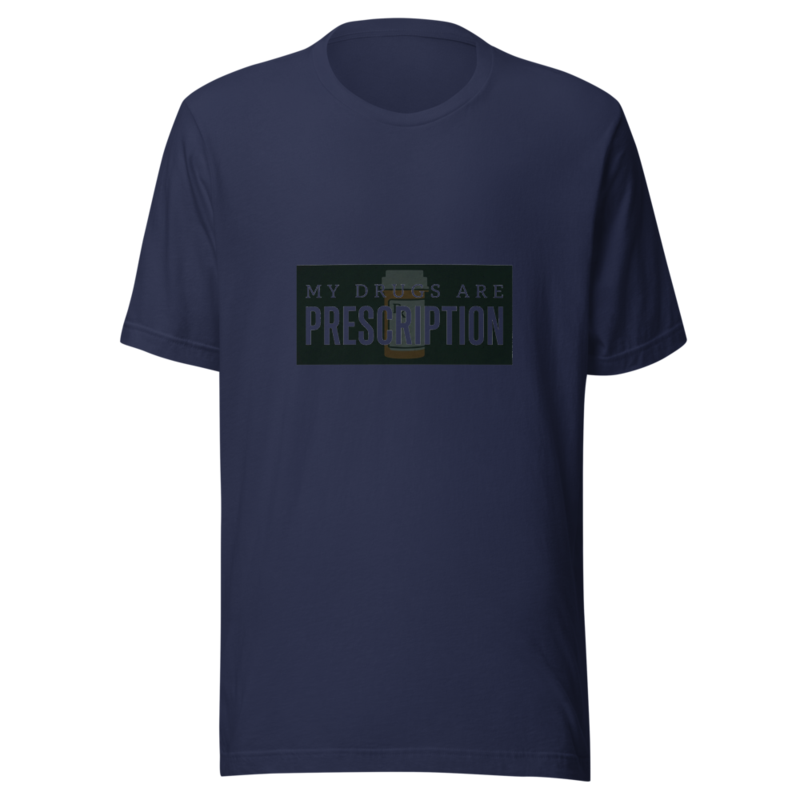 My Drugs Are Prescription - tshirt