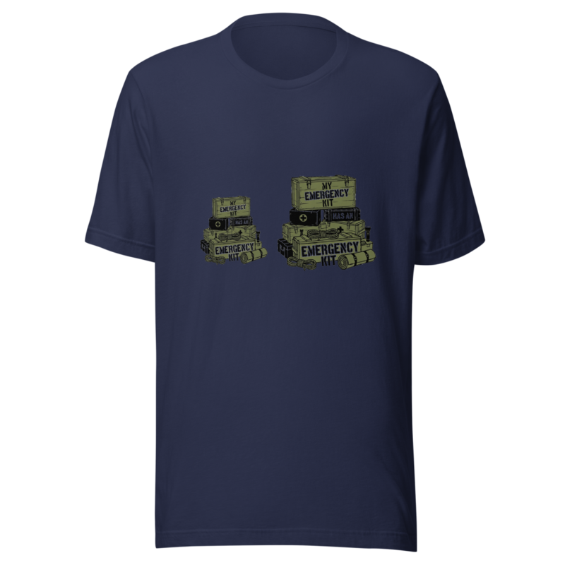 My Emergency Kit Has an Emergency Kit - tshirt