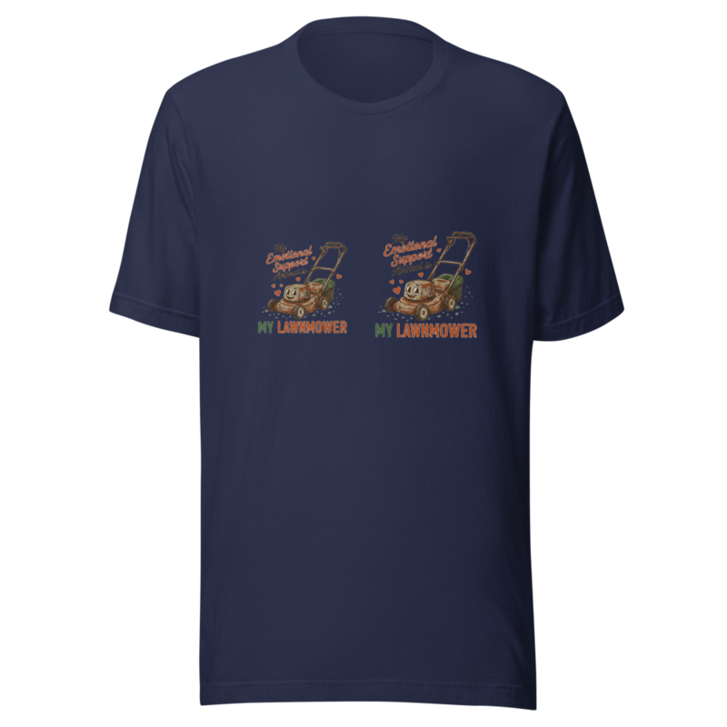 My Emotional Support Animal is My Lawnmower - tshirt
