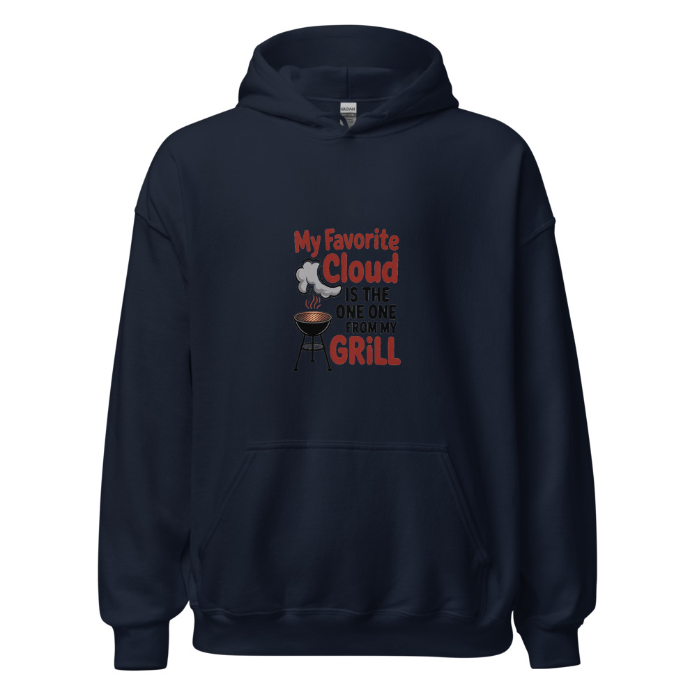 MY FAVORITE CLOUD IS THE ONE FROM MY GRILL - hoodie