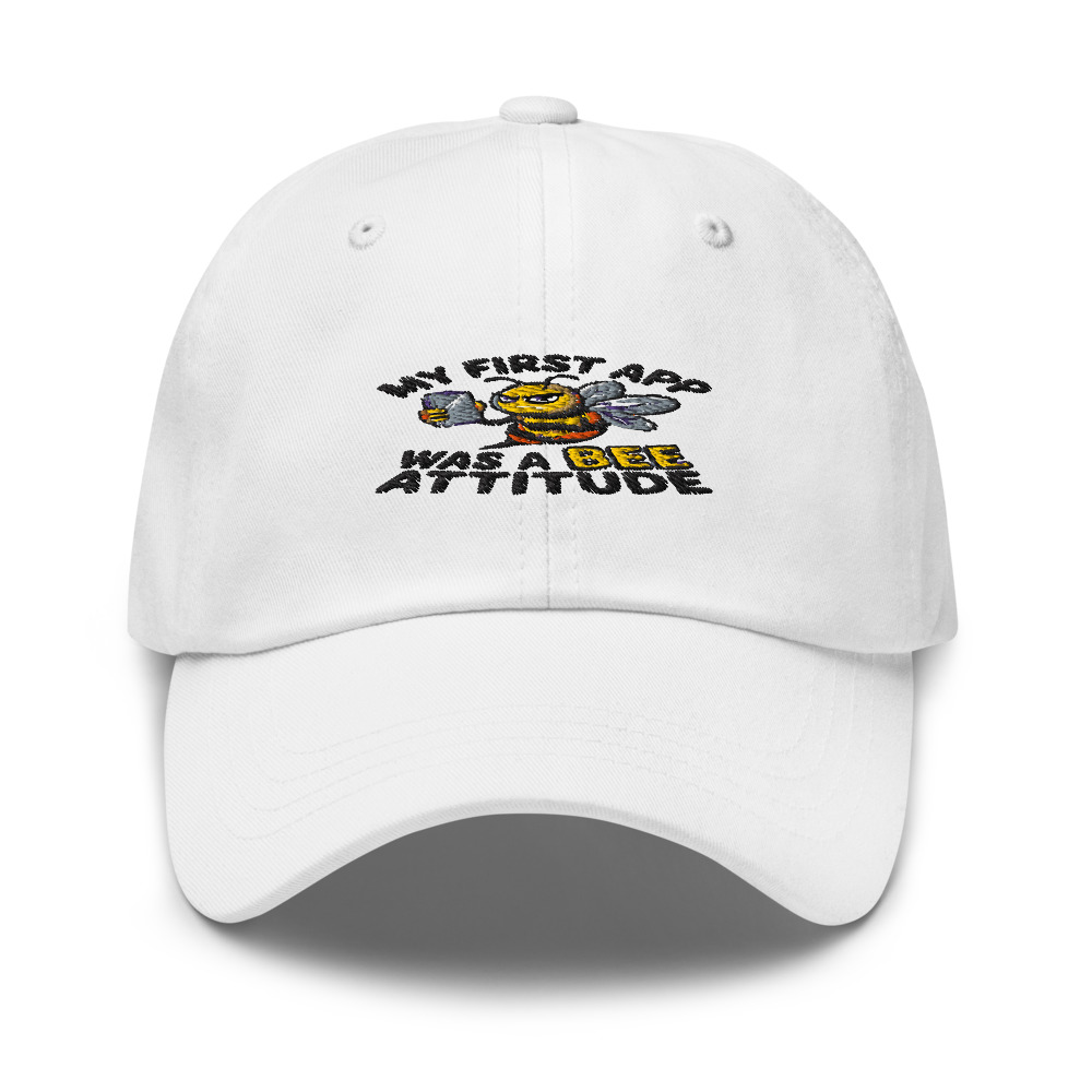 MY FIRST APP WAS A BEE ATTITUDE - hat