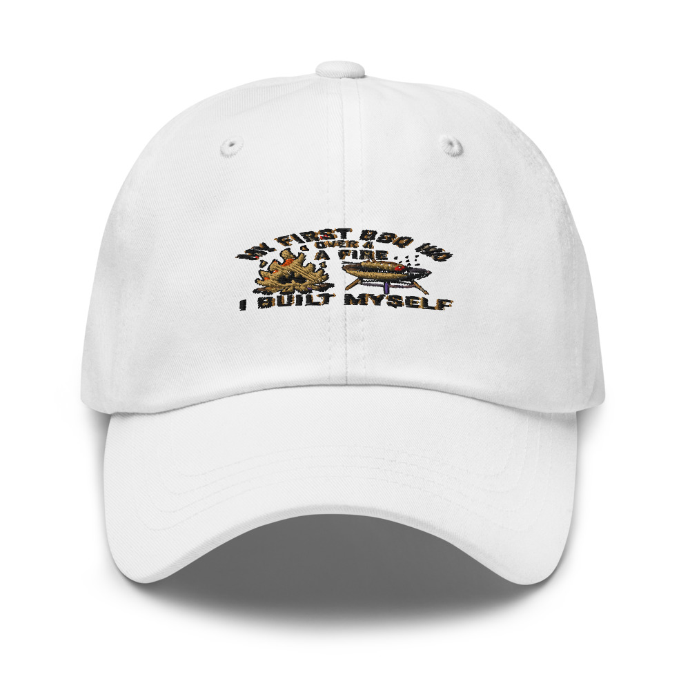 My First BBQ Was Over a Fire I Built Myself - hat
