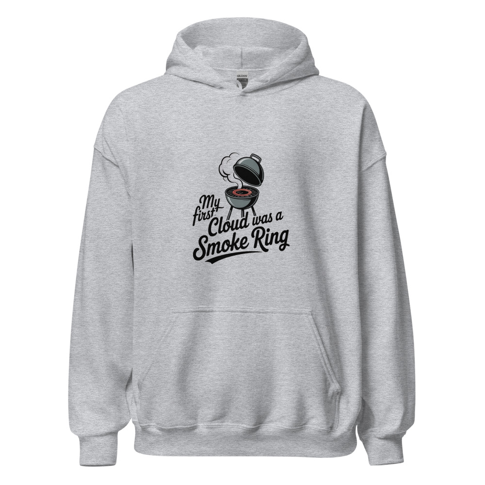 MY FIRST CLOUD WAS A SMOKE RING - hoodie