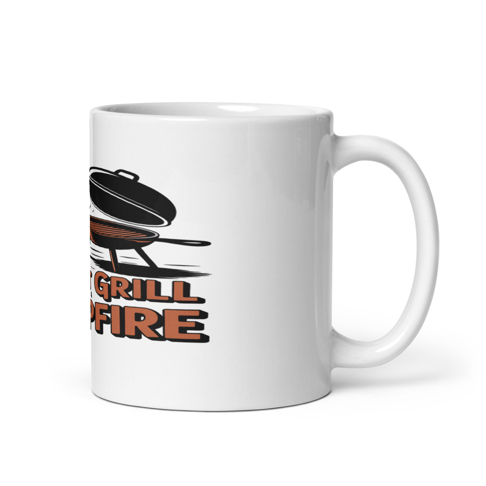 My First Grill Was a Campfire - mug