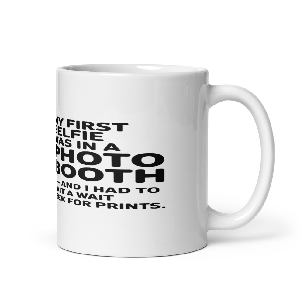 MY FIRST SELFIE WAS IN A PHOTO BOOTH — AND I HAD TO WAIT A WEEK FOR PRINTS - mug