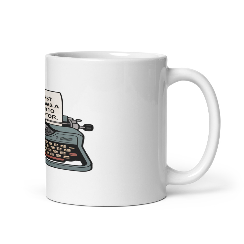 MY FIRST TWEET WAS A LETTER TO THE EDITOR - mug