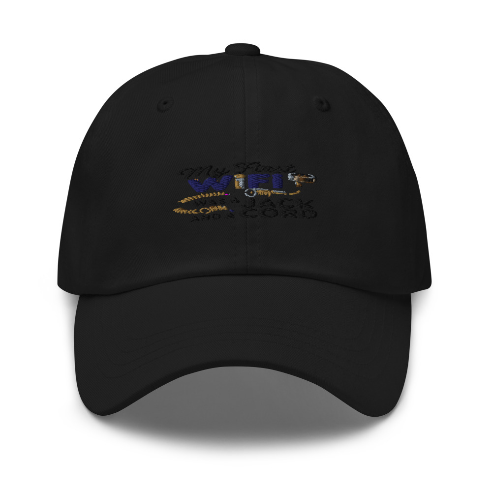 My First WiFi Was a Jack and a Cord - hat