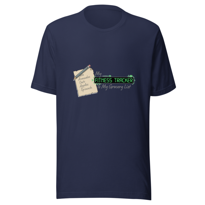 My Fitness Tracker Is My Grocery List - tshirt