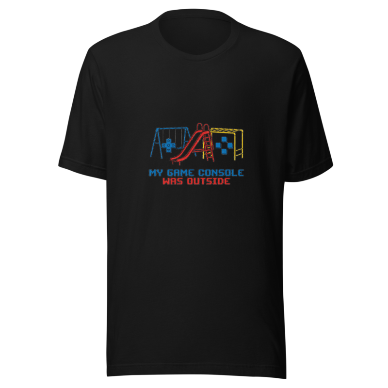 My Game Console Was Outside - tshirt