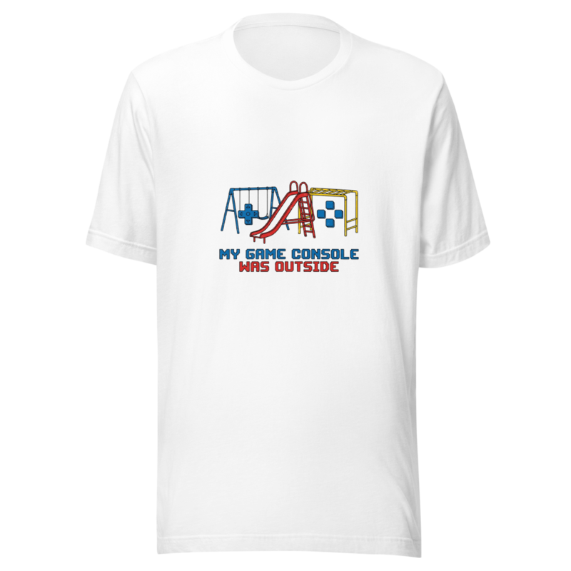 My Game Console Was Outside - tshirt