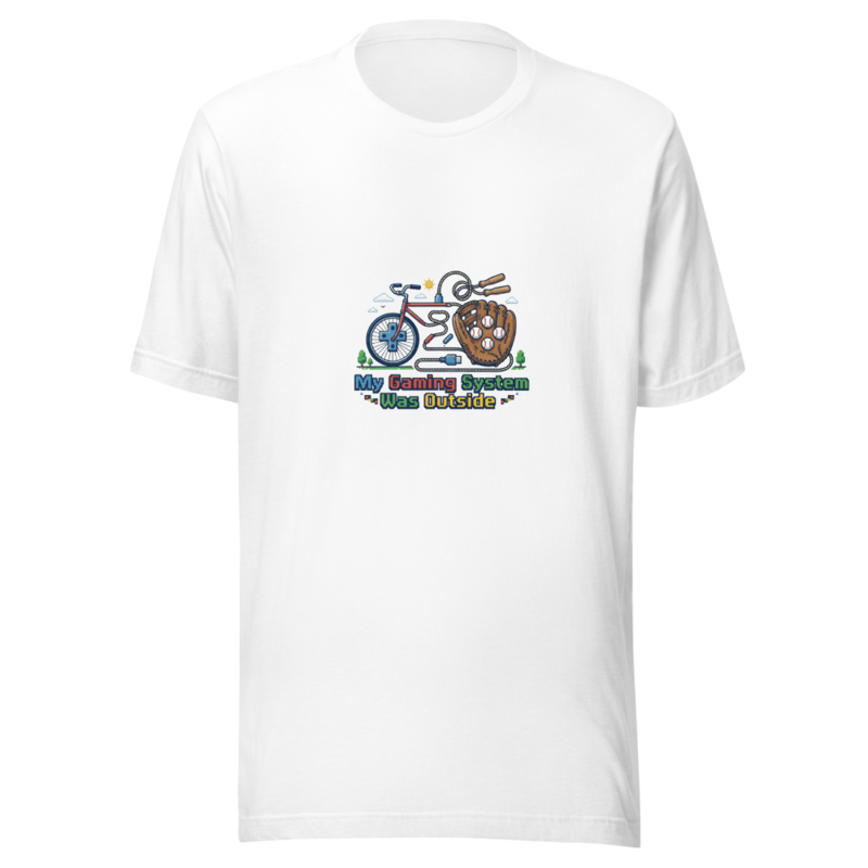 My Gaming System Was Outside - tshirt
