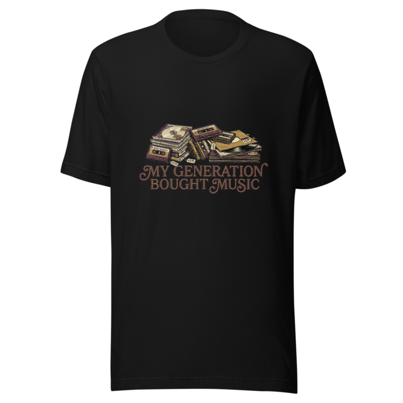 My Generation Bought Music - tshirt