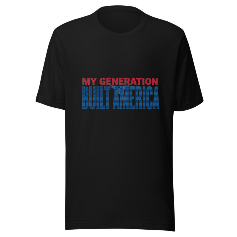 My Generation Built America - tshirt