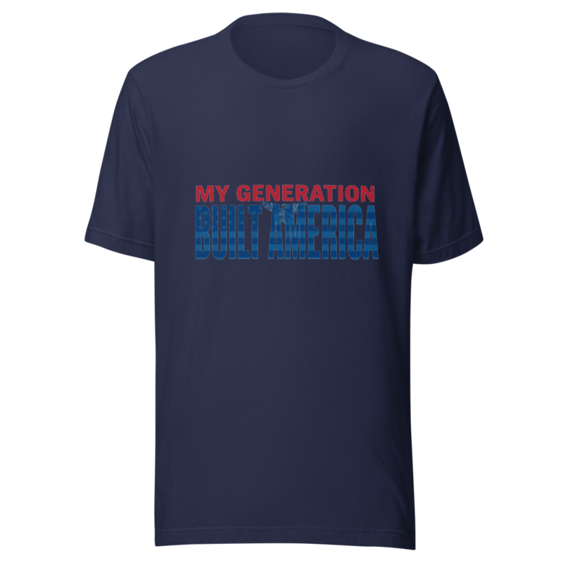My Generation Built America - tshirt