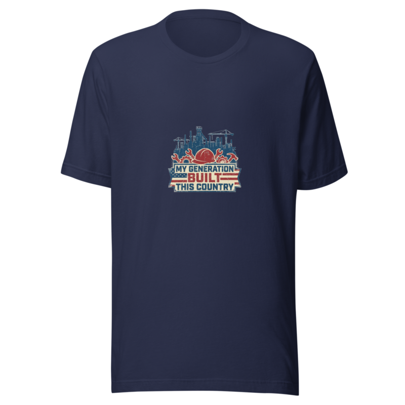 My Generation Built This Country - tshirt