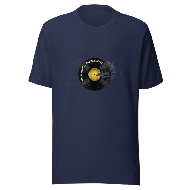 My Generation Had Real Music - tshirt