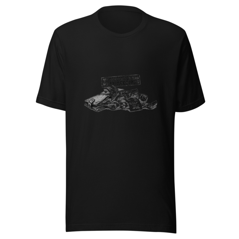 My Generation Had Real Receipts - tshirt