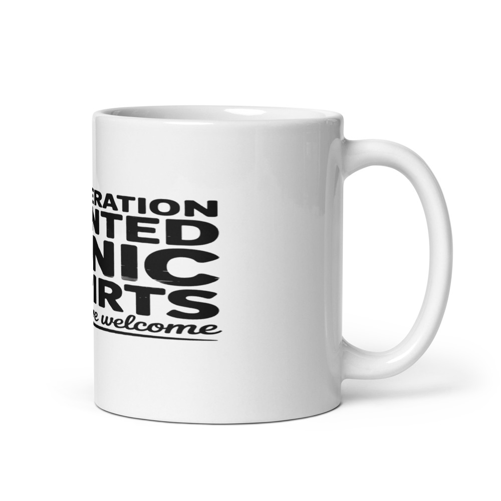 MY GENERATION INVENTED IRONIC T-SHIRTS – AND YOU’RE WELCOME - mug