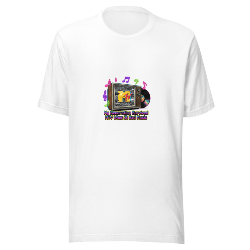 My Generation Survived MTV When It Had Music - tshirt