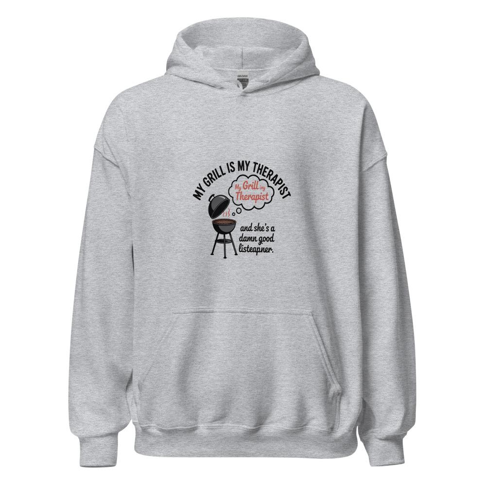 MY GRILL IS MY THERAPIST - hoodie