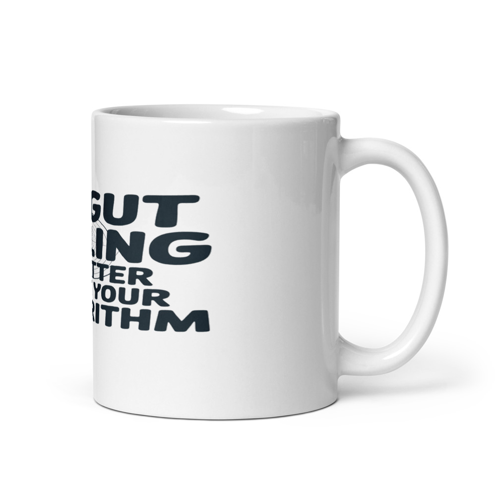 My gut feeling is better than your algorithm - mug