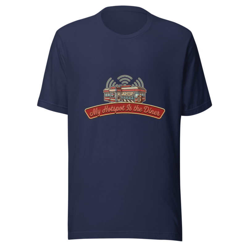 My Hotspot Is the Diner - tshirt