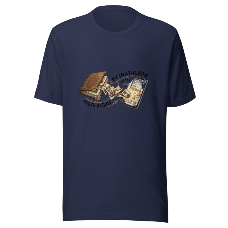 My Instagram Is My Photo Album - tshirt