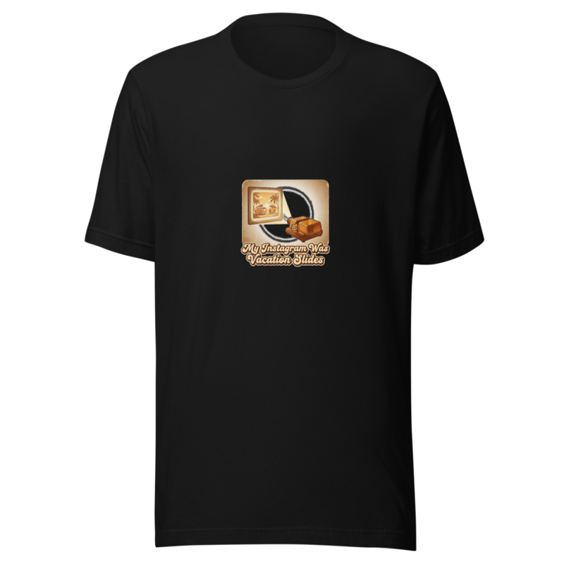 My Instagram Was Vacation Slides - tshirt