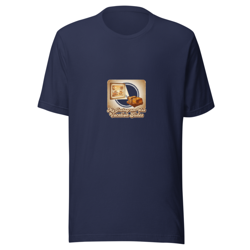 My Instagram Was Vacation Slides - tshirt