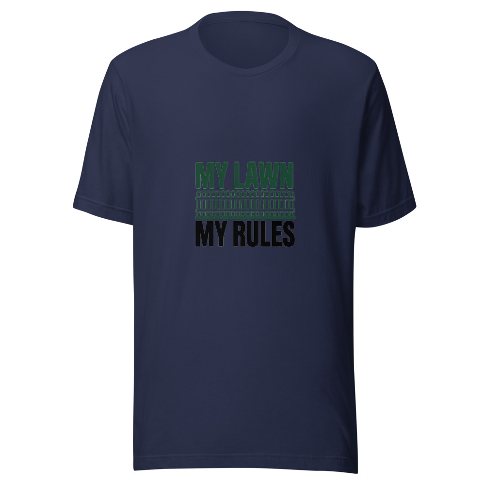 My Lawn, My Rules - tshirt
