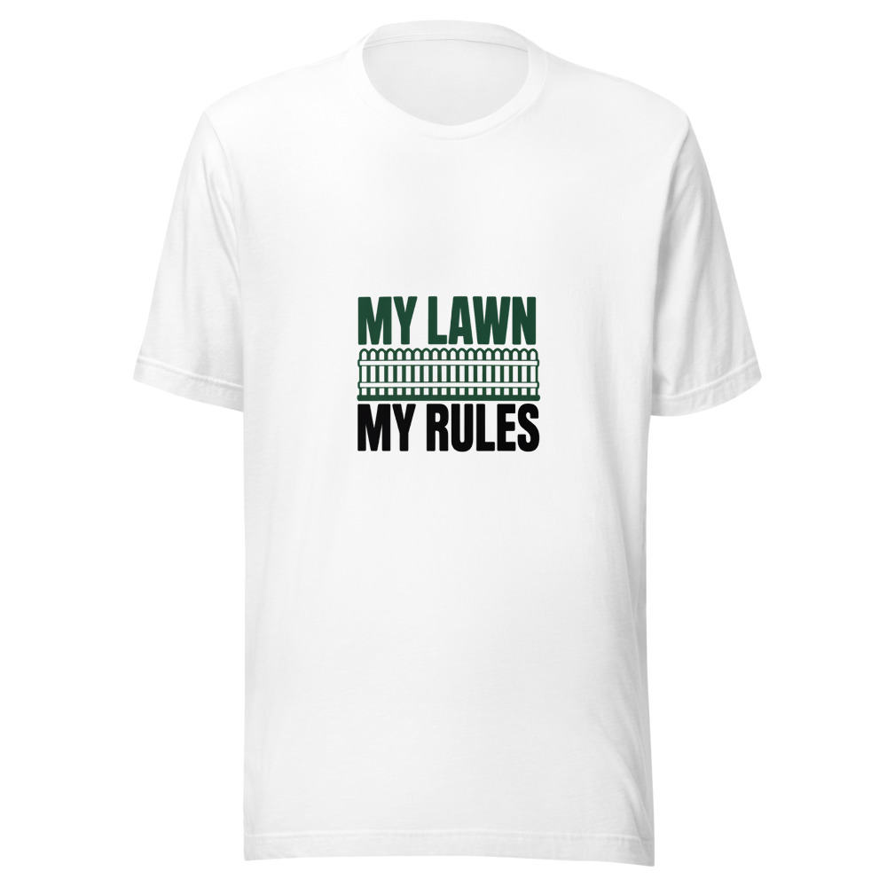 My Lawn, My Rules - tshirt