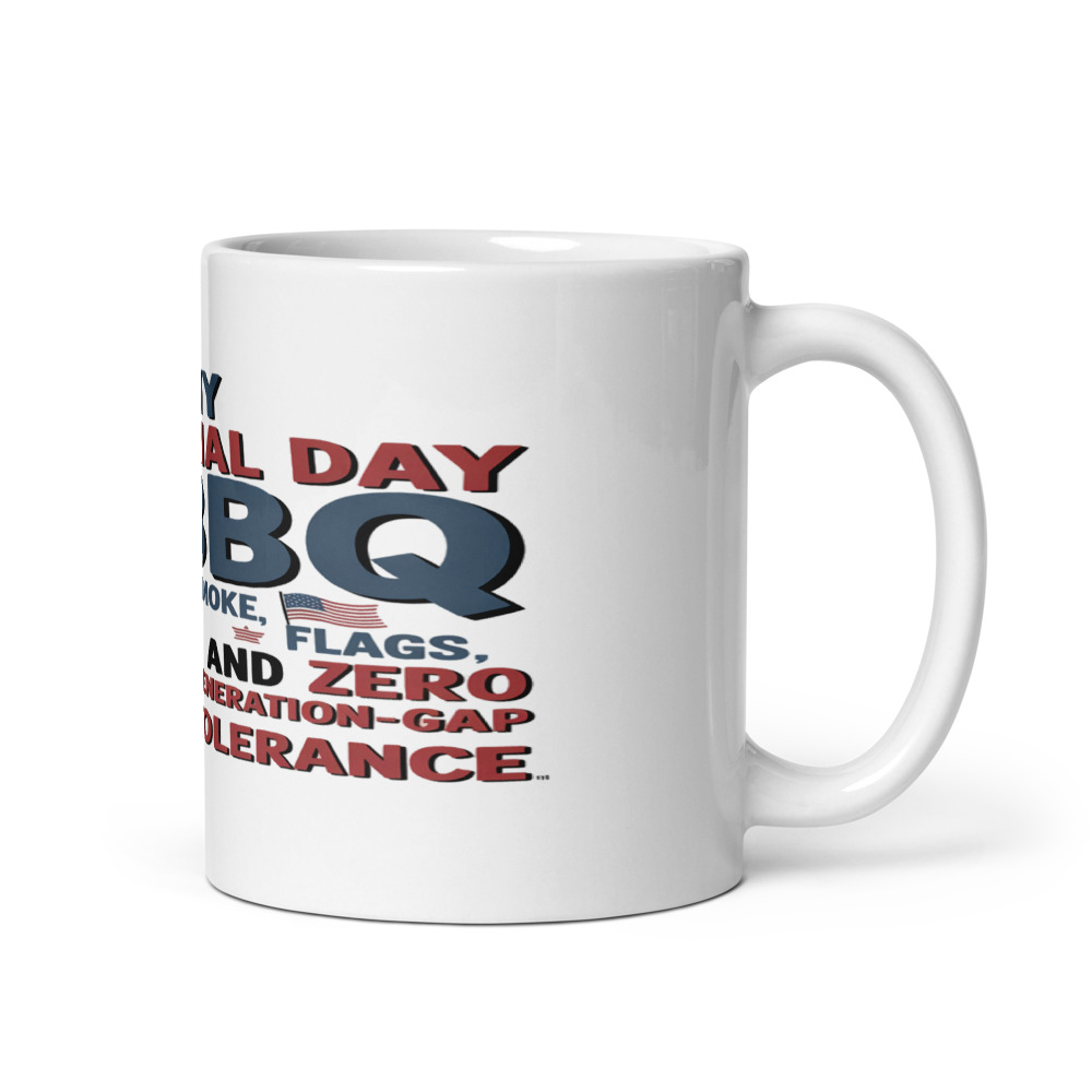 MY MEMORIAL DAY BBQ: SMOKE, FLAGS, AND ZERO GENERATION-GAP TOLERANCE - mug