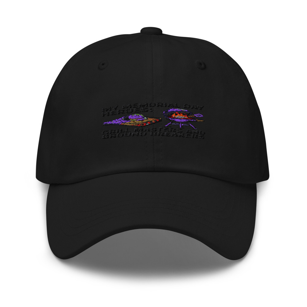 MY MEMORIAL DAY HEROES: GRILL MASTERS AND GROUND BREAKERS - hat